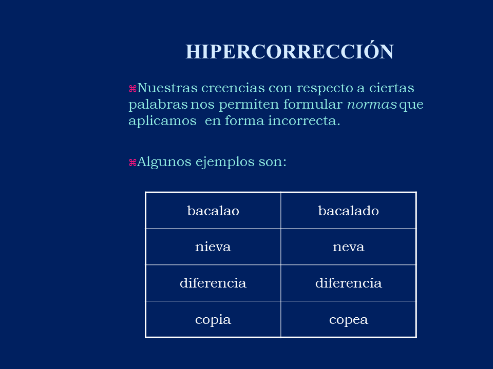 Resultado de imagen para hipercorrecciÃ³n ejemplos