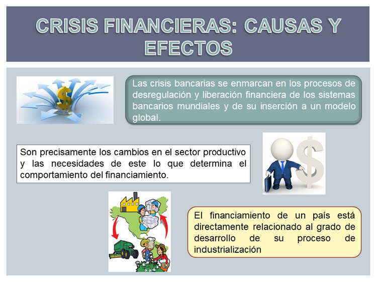 Causas Y Efectos De Las Crisis Financieras 