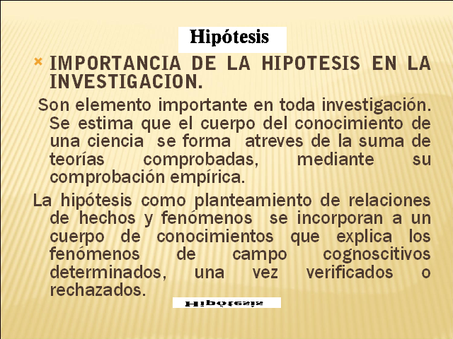 La hipótesis como parte fundamental de la investigación