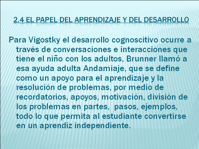 Desarrollo evolutivo y del aprendizaje. Concepto y teor as sobre