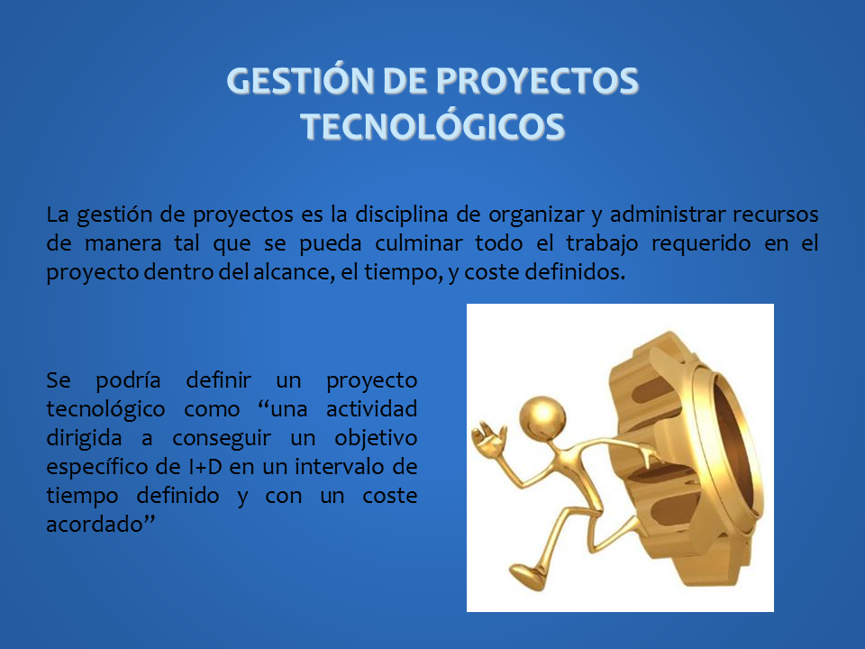 Gestión De Proyectos Tecnológicos