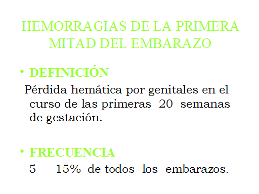 Hemorragias de la primera mitad del embarazo