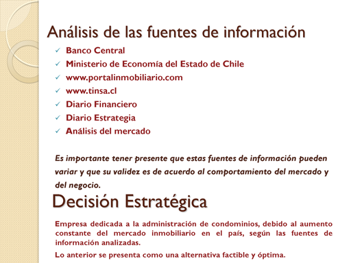 Evaluación de decisiones estratégicas: Empresa dedicada a la administración  de condominios