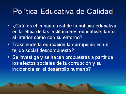 Lo Que No Evidencia La Política Educativa En El Marco De La Calidad